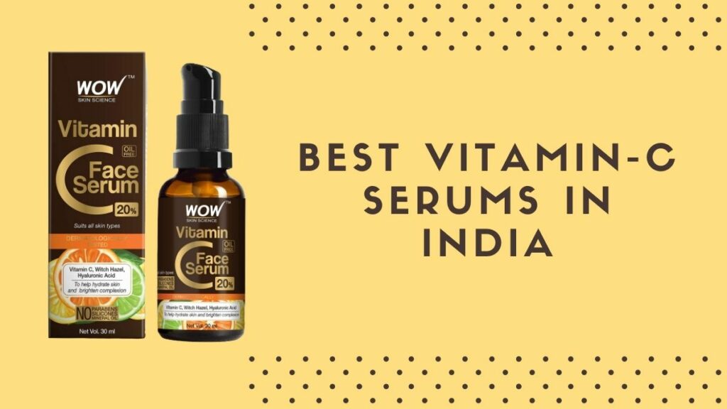 Best Vitamin C Serums in India