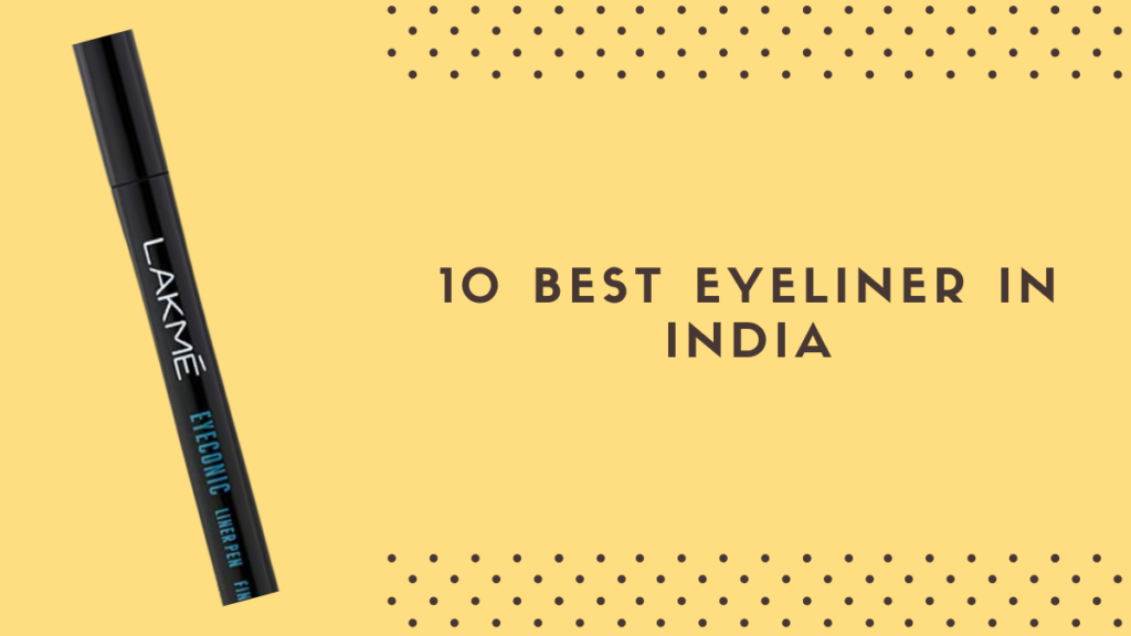 Best Eyeliner in India