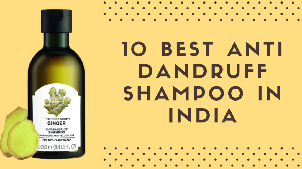 Best Anti Dandruff Shampoo in India